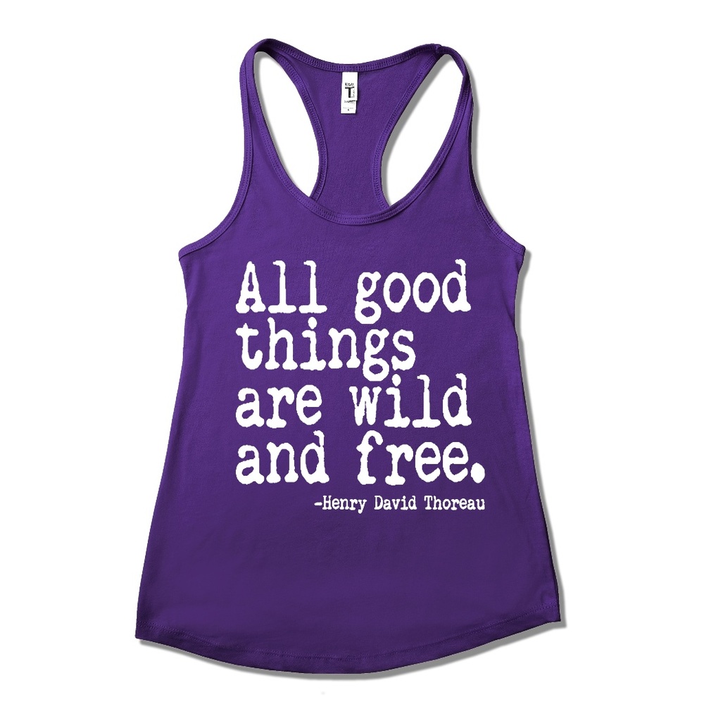 💕All Good Things Are Wild And Free Racerback Tank